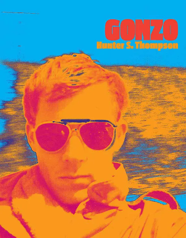 HUNTER S. THOMPSON—GONZO